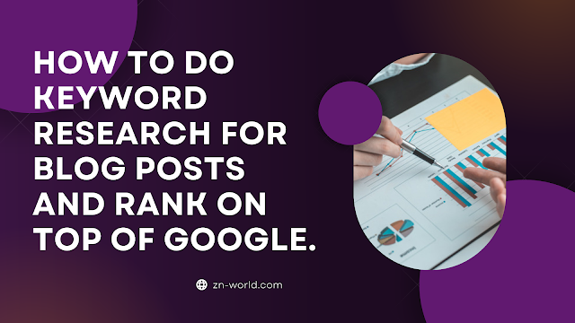 How To Do Keyword Research For Blog Posts And Rank On Top Of Google