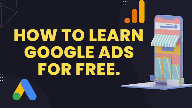 How To Learn Google Ads For Free
